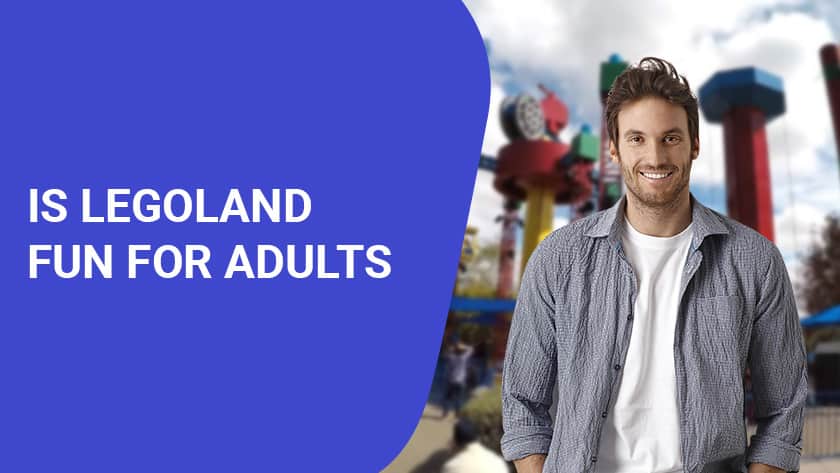 Is Legoland Fun for Adults